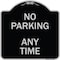 Signmission Designer Series-No Parking Anytime, Black & Silver Heavy-Gauge Aluminum, 18" x 18", BS-1818-9965 A-DES-BS-1818-9965 - alternate 1